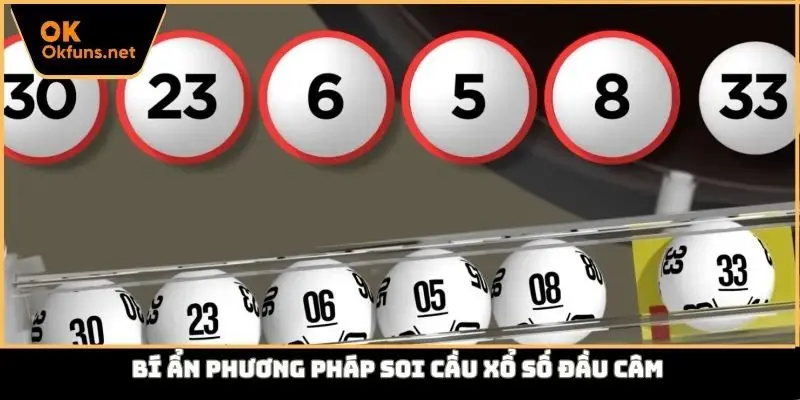 Bí ẩn phương pháp soi cầu xổ số đầu câm