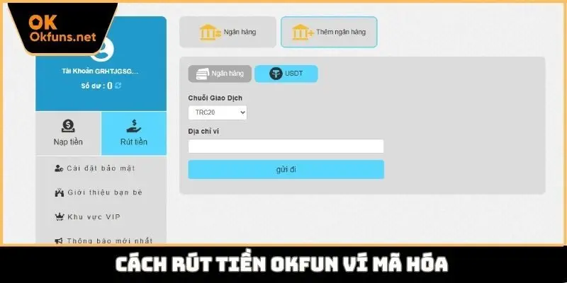 Cách rút tiền Okfun ví mã hóa