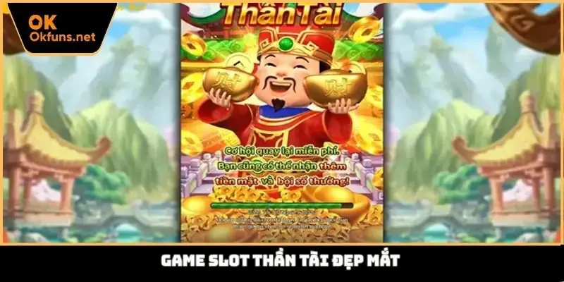 Game slot Thần Tài đẹp mắt
