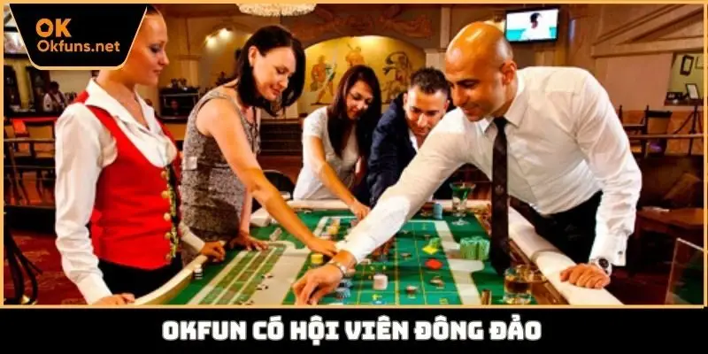 Okfun có hội viên đông đảo