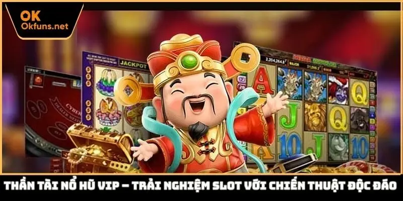 thần tài nổ hũ vip