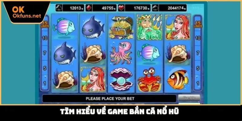 Tìm hiểu về game bắn cá nổ hũ