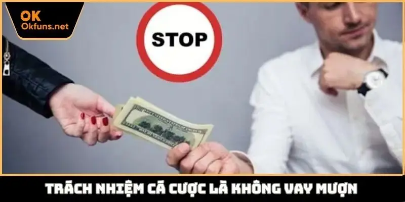 Trách nhiệm cá cược là không vay mượn